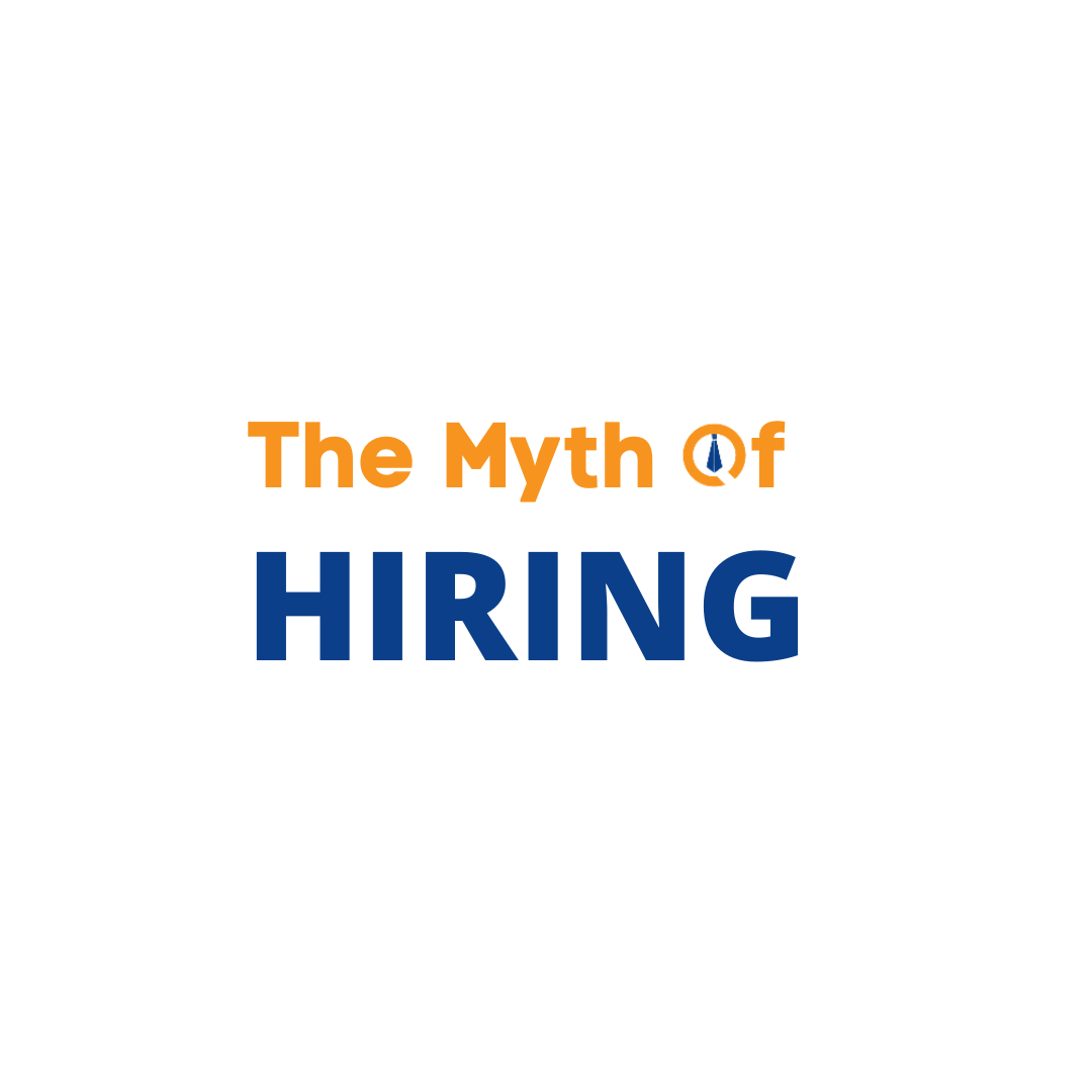 The Myth of Hiring